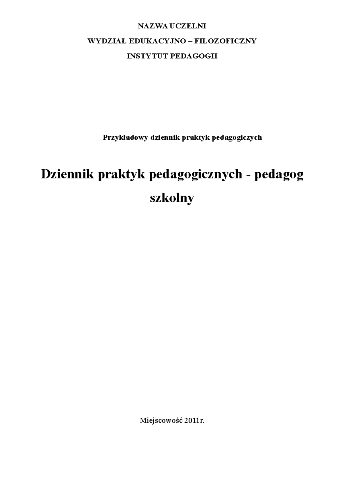 Dziennik praktyk pedagogicznych w szkołach - 2011 (PED-101) - Studocu