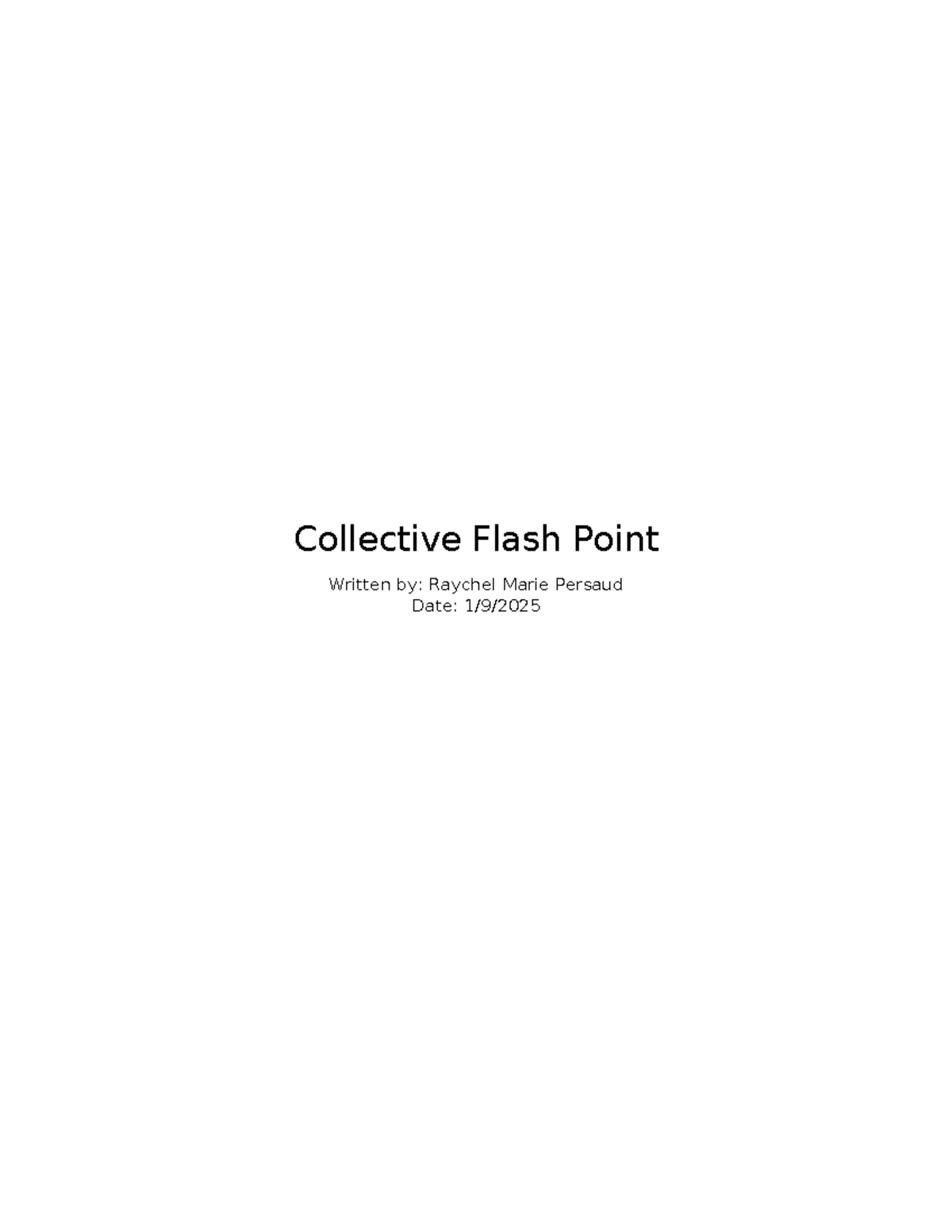 Collective Flash Point - Collective Flash Point Written by: Raychel ...