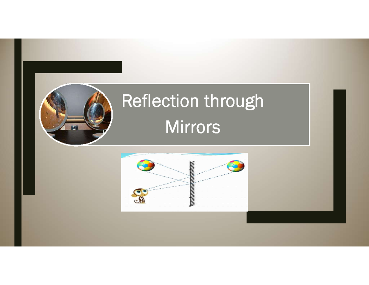 PHYS 101: Reflection of Light - Mirrors and Their Properties - Studocu