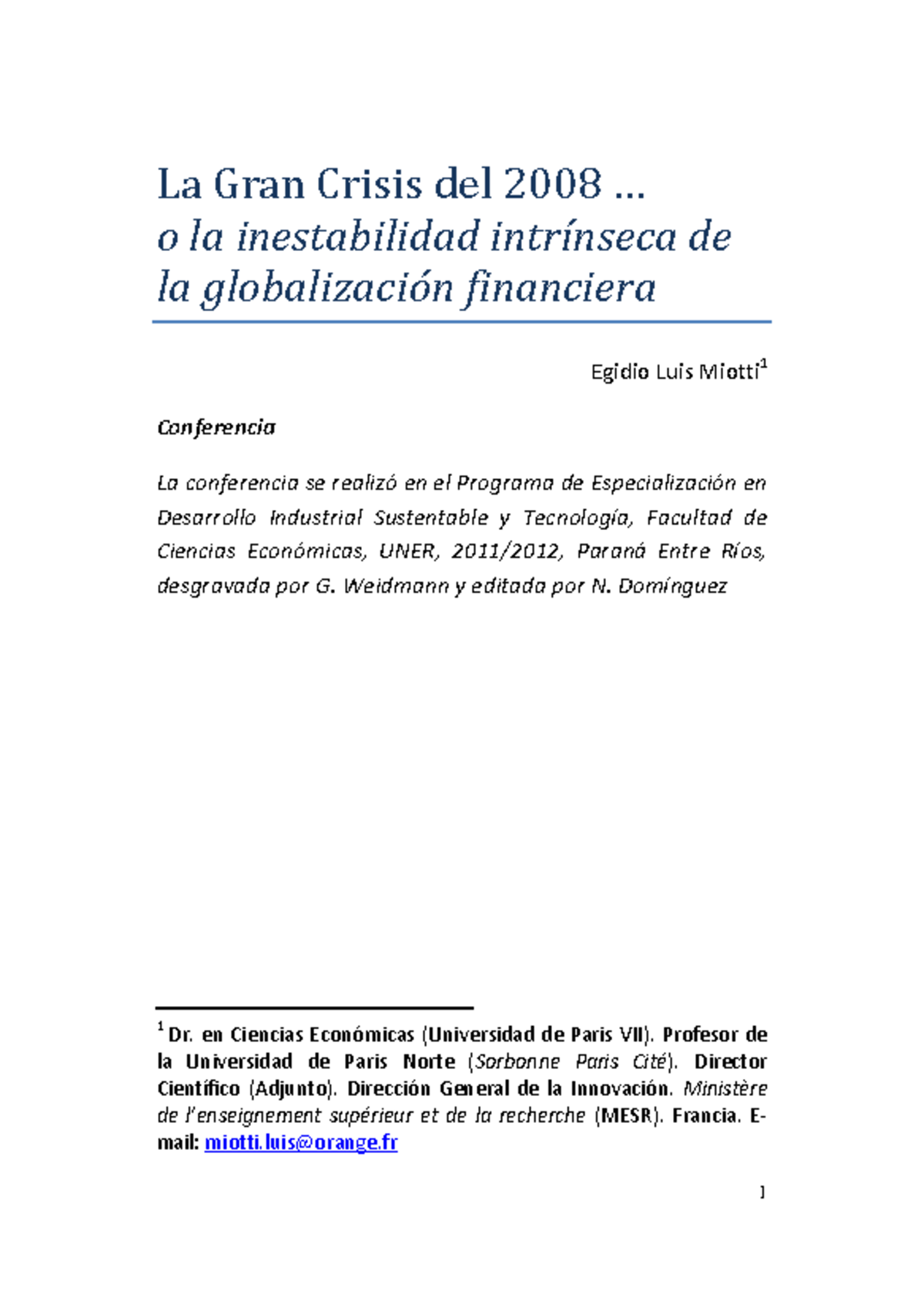 La Gran Crisis del 2008: Análisis Estructural y Causas Intrínsecas ...