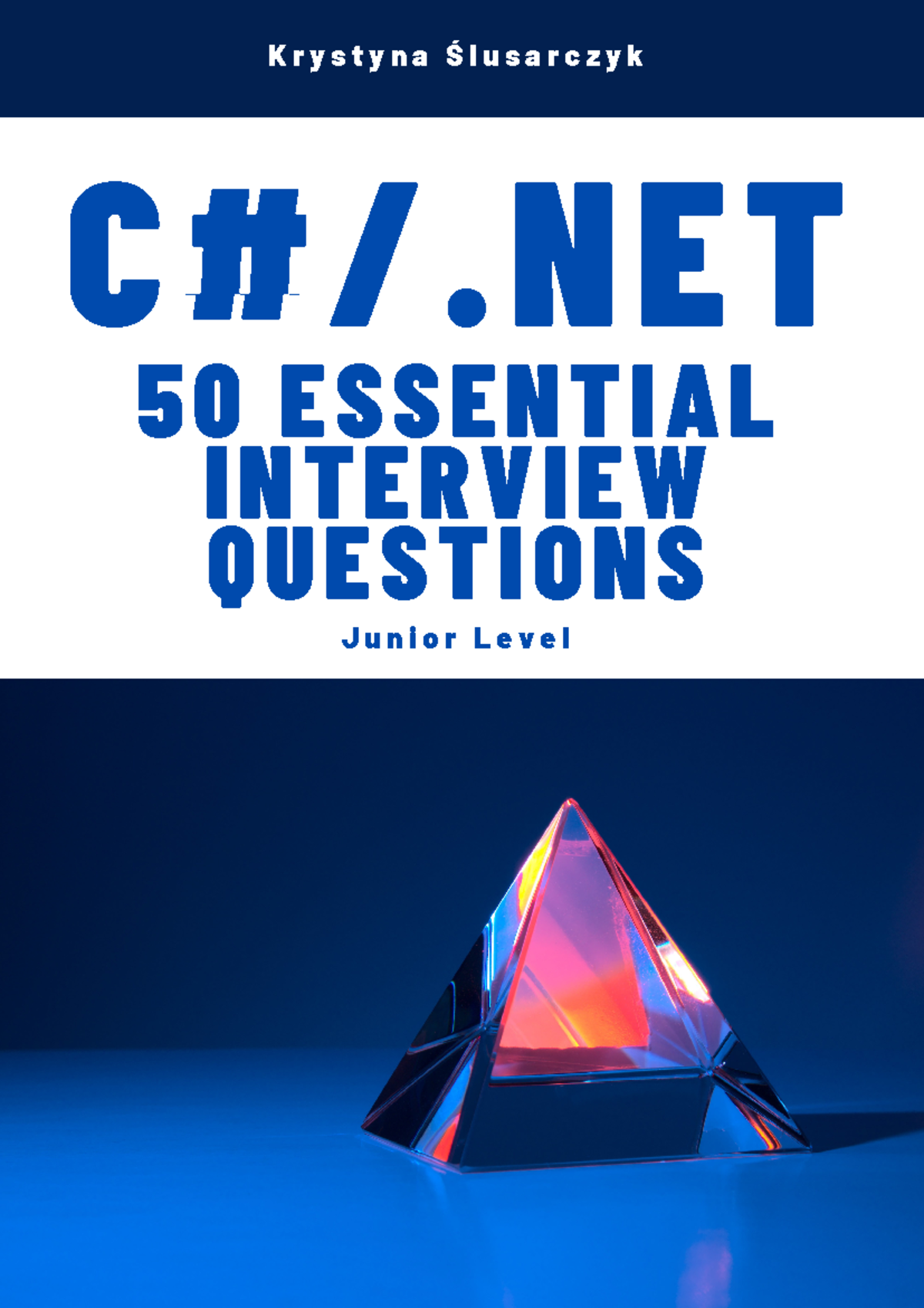 C#/.NET 50 Essential Interview Questions for Junior Level Candidates ...