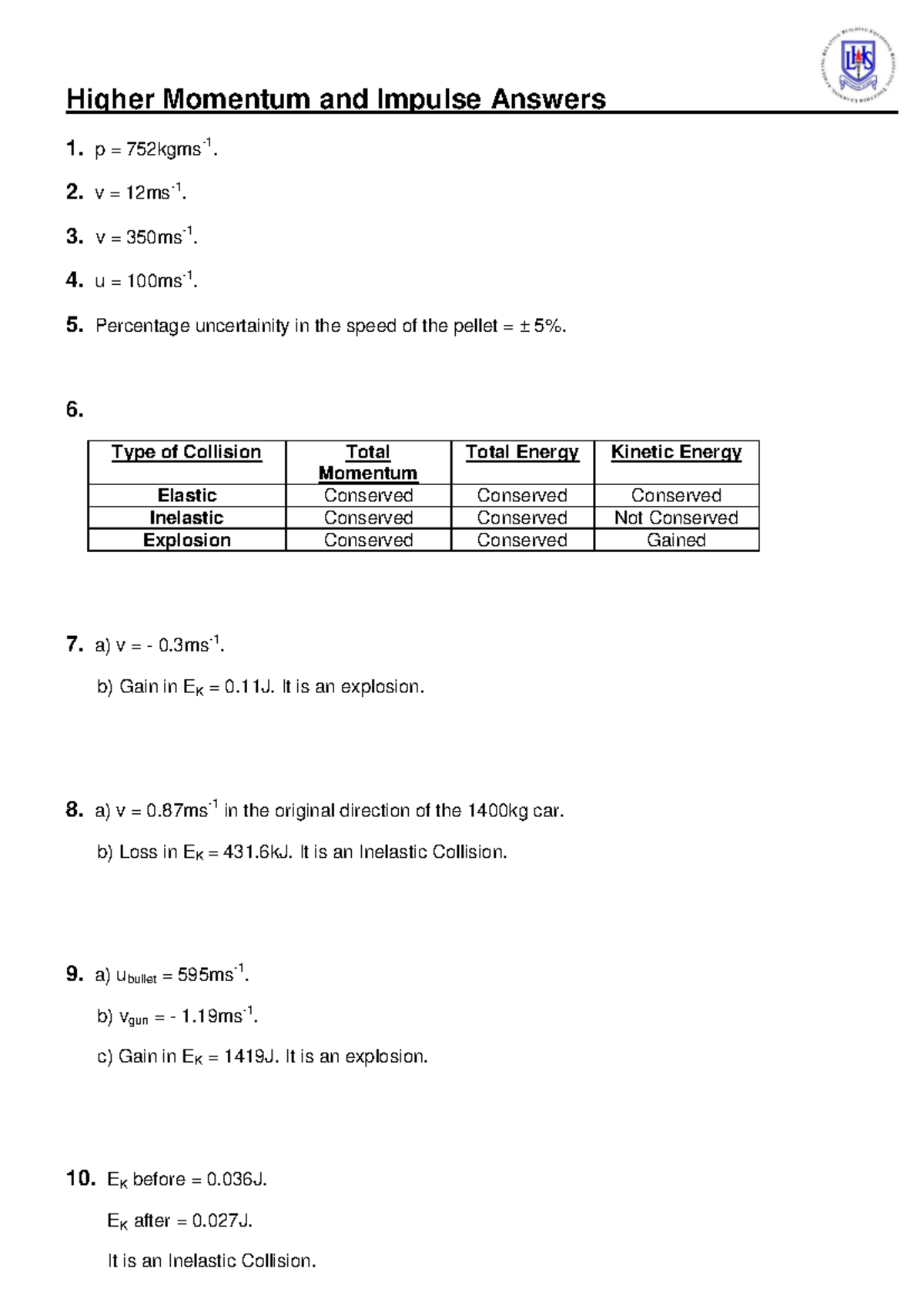 [175352 ]20 - Good - Higher Momentum and Impulse Answers 1. p = 752kgms ...