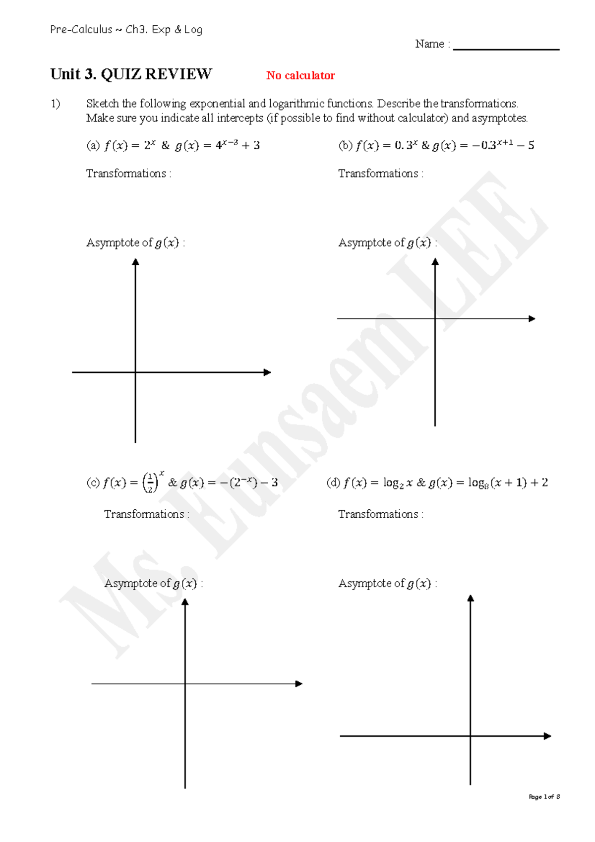 Pre-Calc Unit 3. Review for quiz - Name : Unit 3. QUIZ REVIEW No ...
