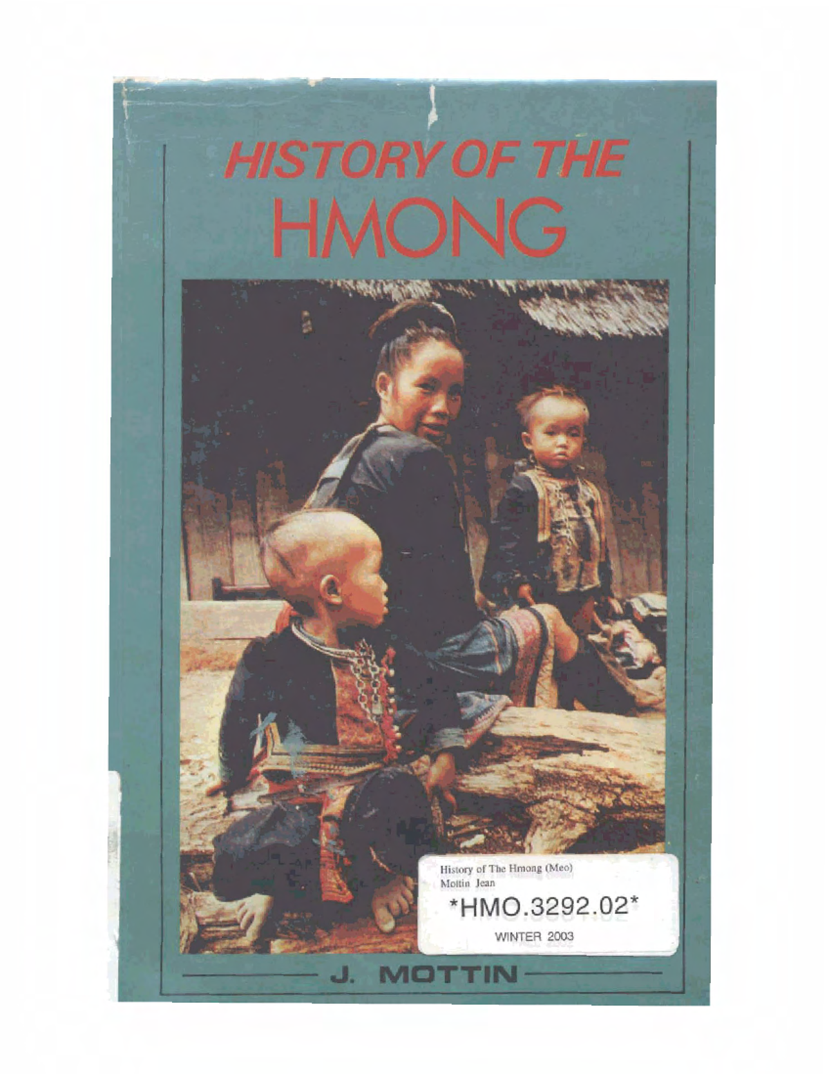 History of the hmong mottin - 1: , I I i HISTORY OF THE I-:- 1 -.. ,I ...