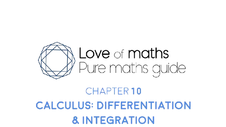 Calculus: Differentiation and Integration - Pure Maths Guide (Chapter ...