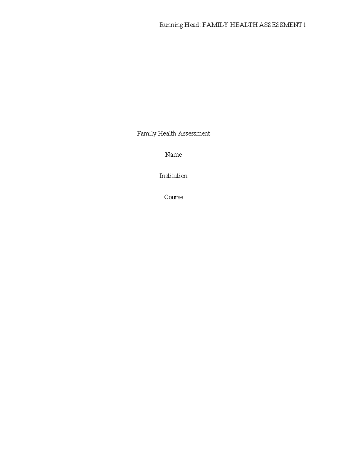 1007362 - Midterm assignment - Running Head: FAMILY HEALTH ASSESSMENT 1 ...