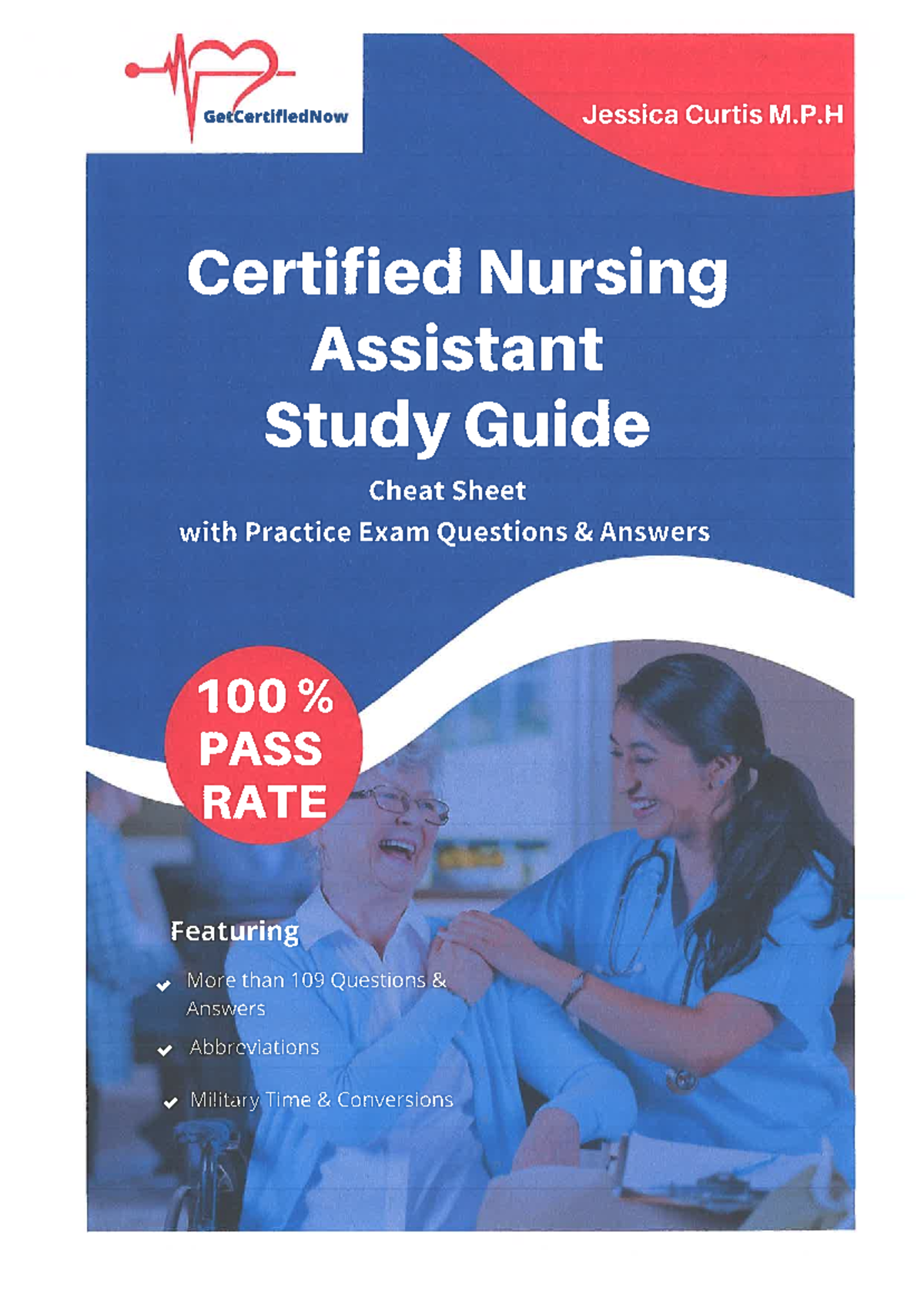 CNA Exam - cna - GetCertifiedNow Jessica Curtis M.P Certified Nursing ...