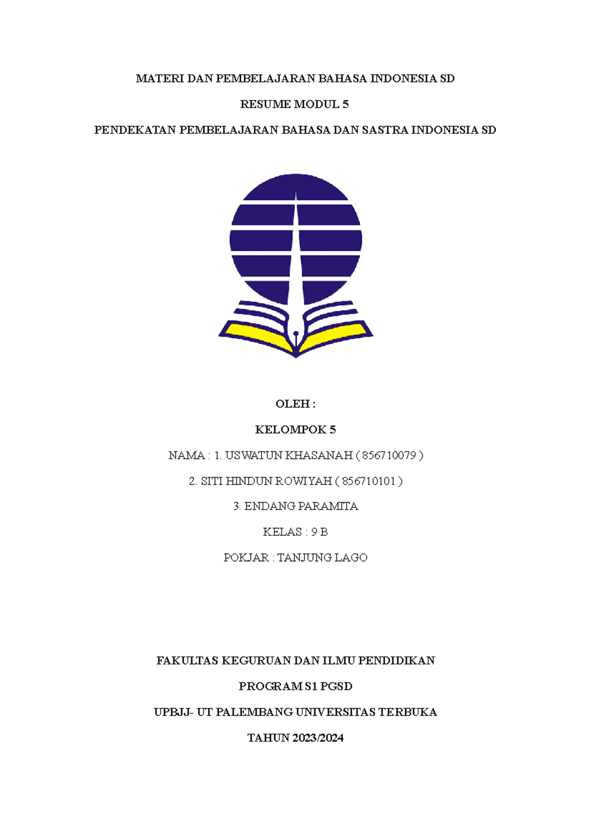 Modul 5 - Pendekatan Pembelajaran Bahasa Indonesia SD Kelas 9B - Studocu