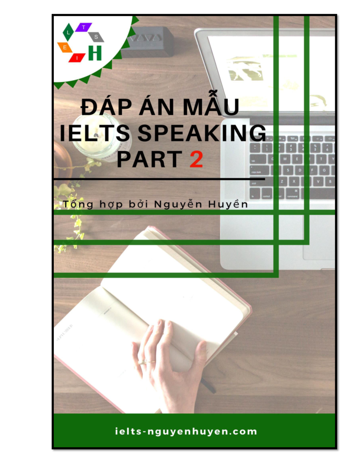DAP AN MAU Ielts Speaking PART 2 - ieltsnguyenhuyen - Fanpage: facebook ...