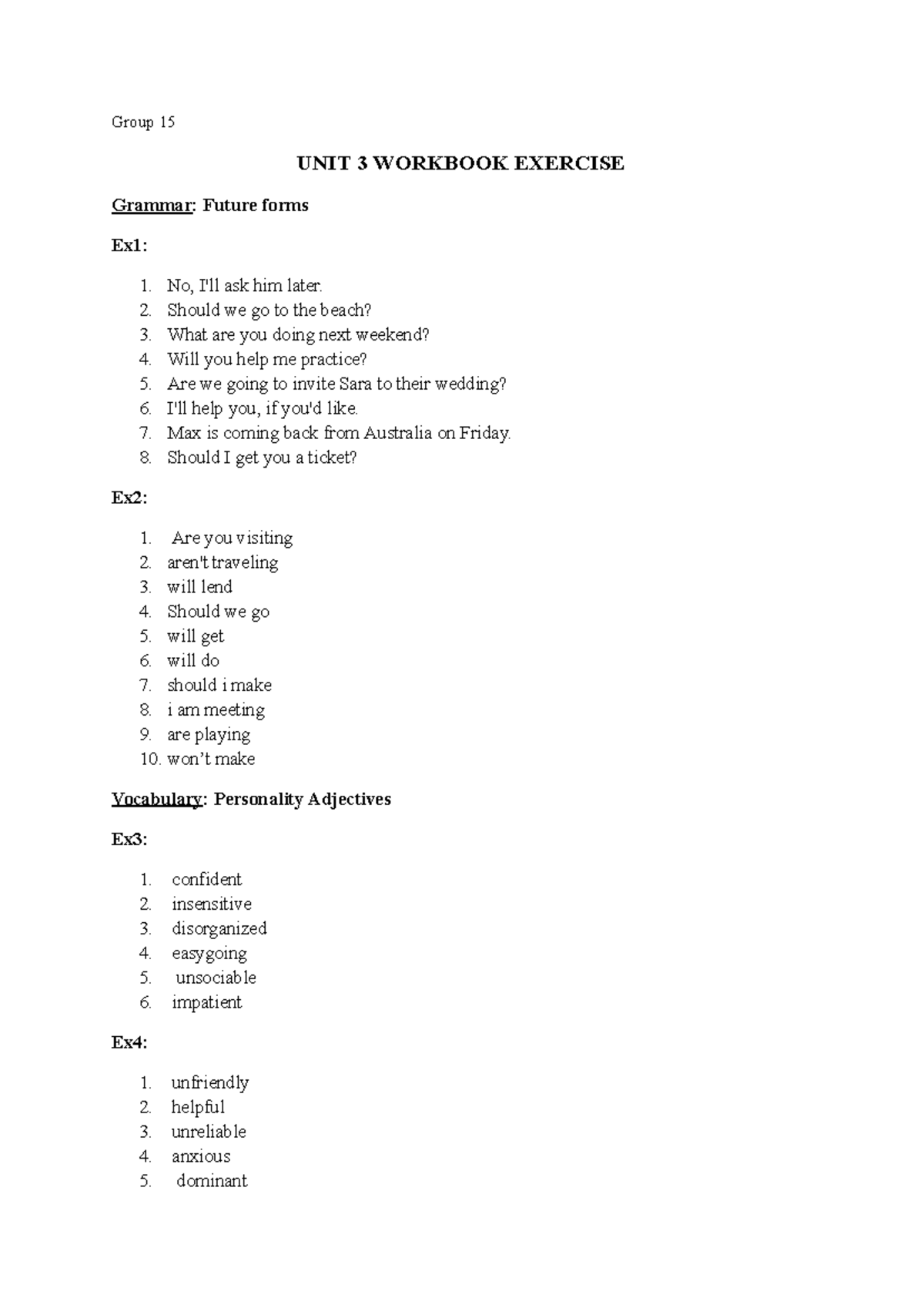 Group 15 UNIT 3 WORKBOOK EXERCISE: Future Forms & Grammar - Studocu