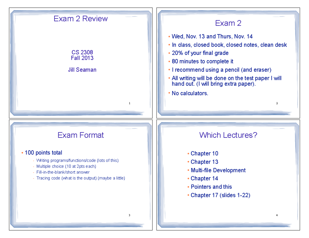 Exam 2 Review - CS 2308 - ! 1 Exam 2 Review CS 2308 Fall 2013 ! Jill ...