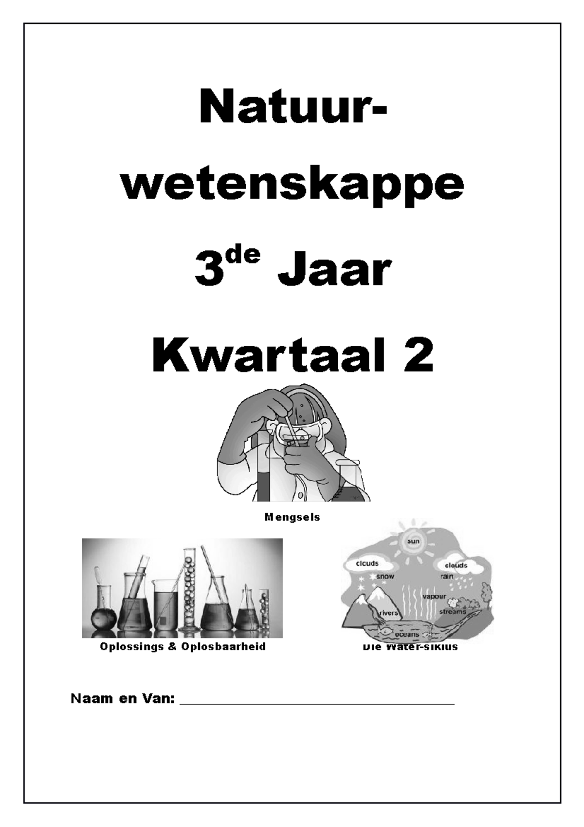 Natuurwetenskap 3: Mengsels, Oplossings & Oplosbaarheid Notas - Studocu