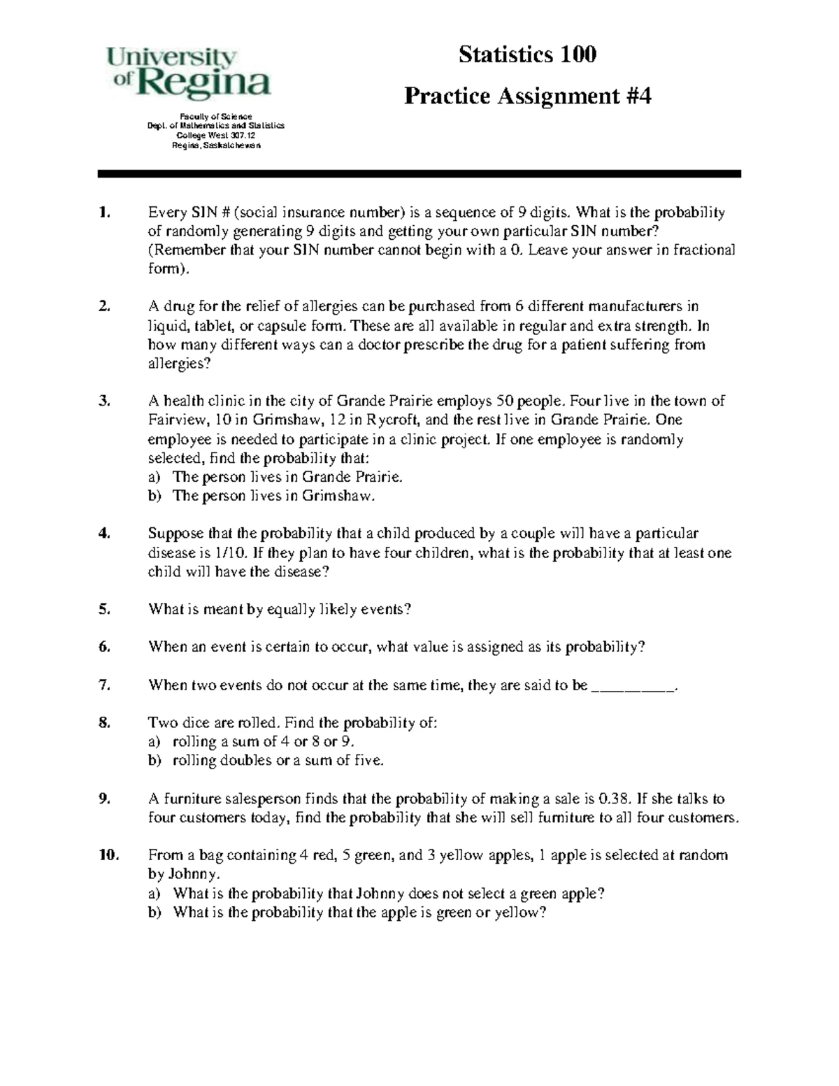 Stat 100- Assignment 1 - 1. State whether each of the following ...