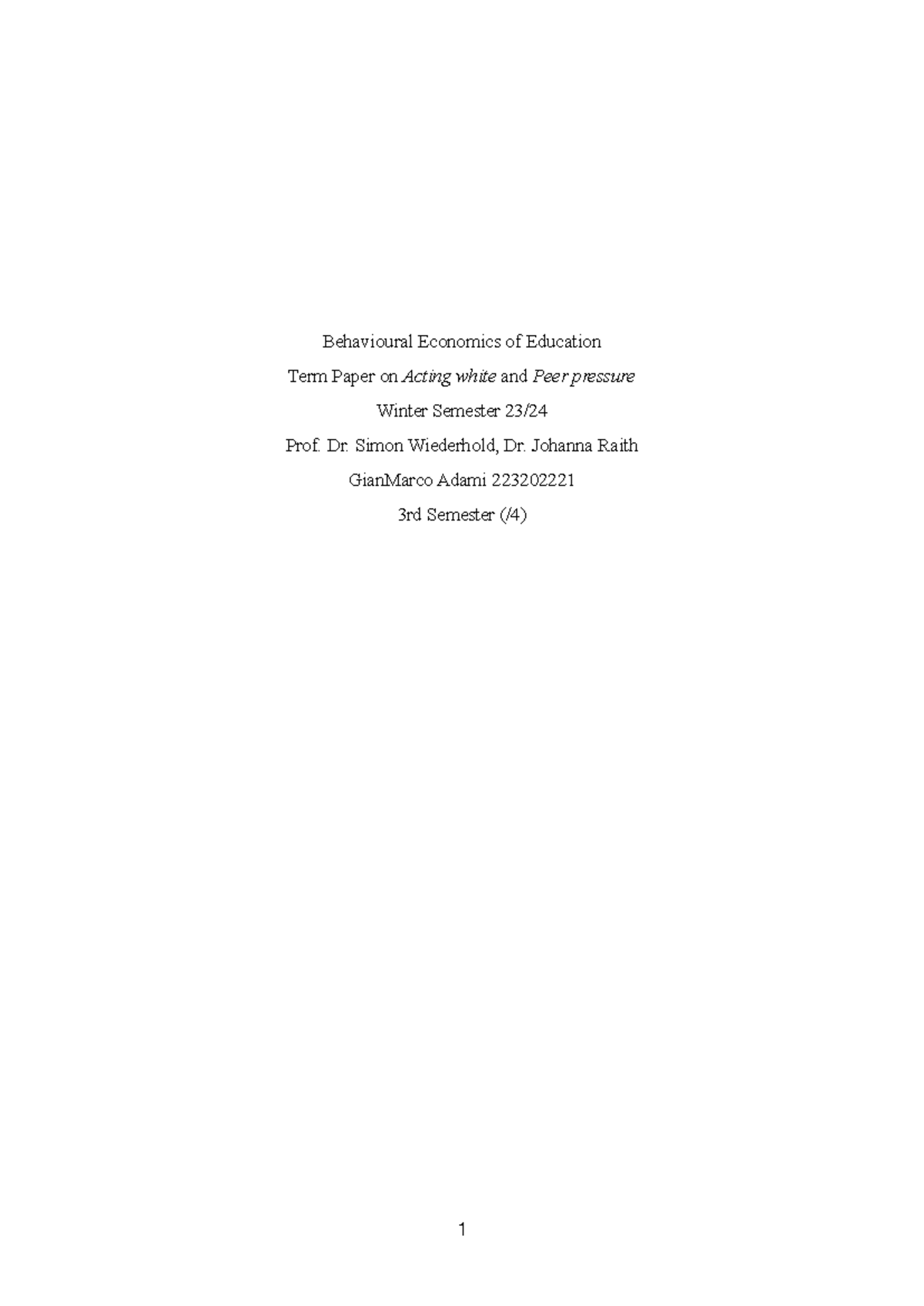 Peer Pressure Paper - Behavioural Economics of Education Term Paper on ...