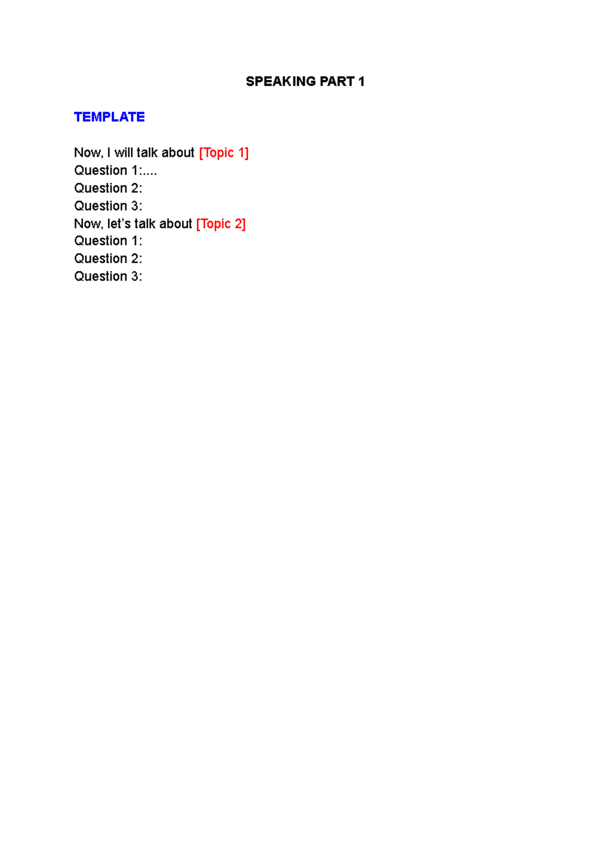 SPEAKING PART 1 PRACTICE TEMPLATE: QUESTIONS & ANSWERS - Studocu