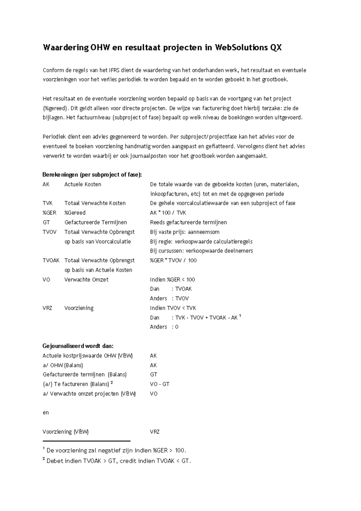 15 Waardering OHW en resultaat - Het resultaat en de eventuele ...