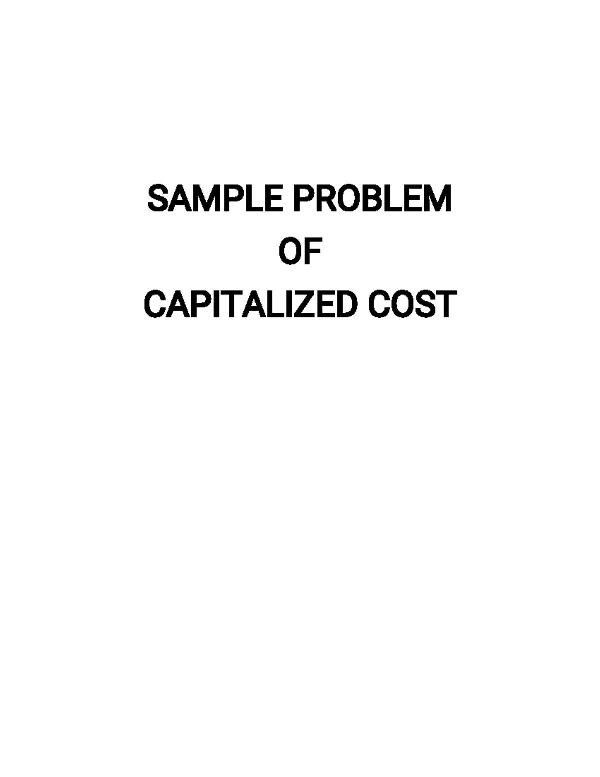 Capitalized Cost Analysis: Sample Problems and Solutions - Studocu