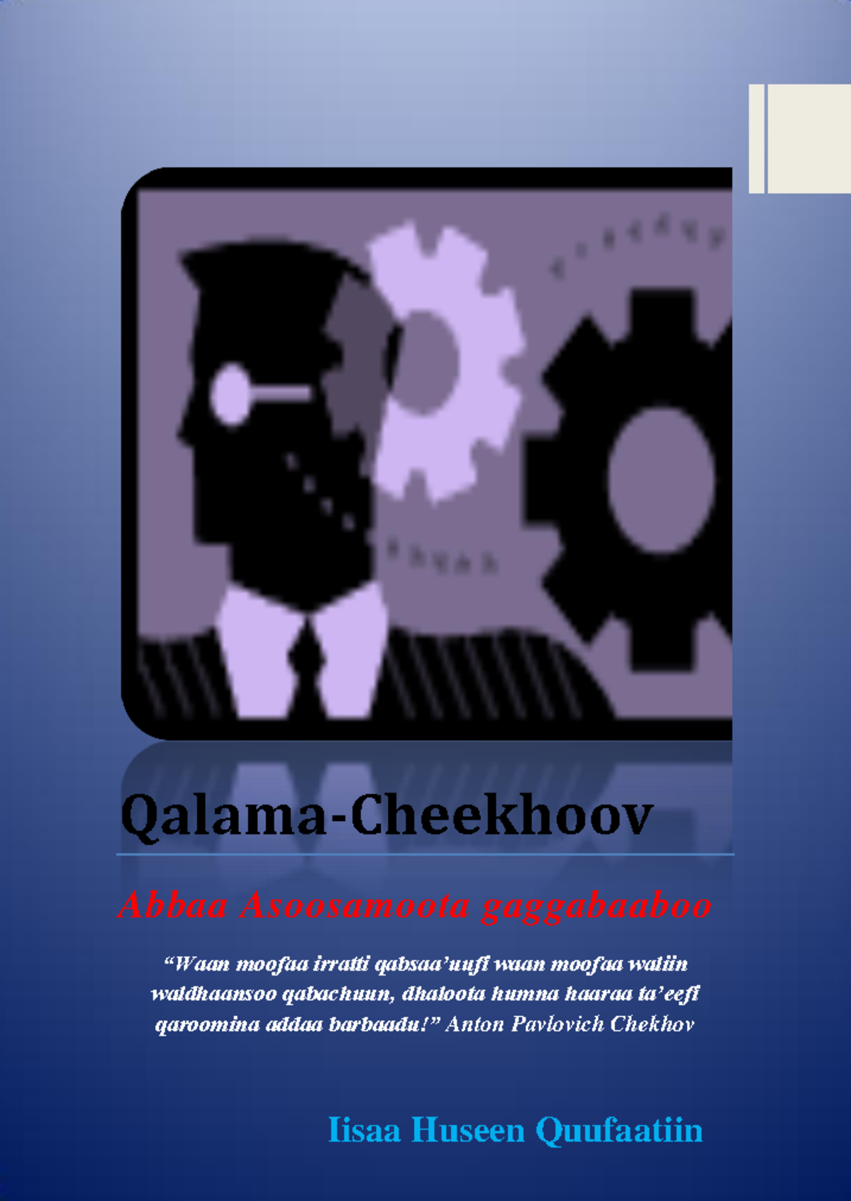 Qalama Cheekhoov - Iisaa Huseen - Abbaa Asoosamoota gaggabaaboo “Waan ...