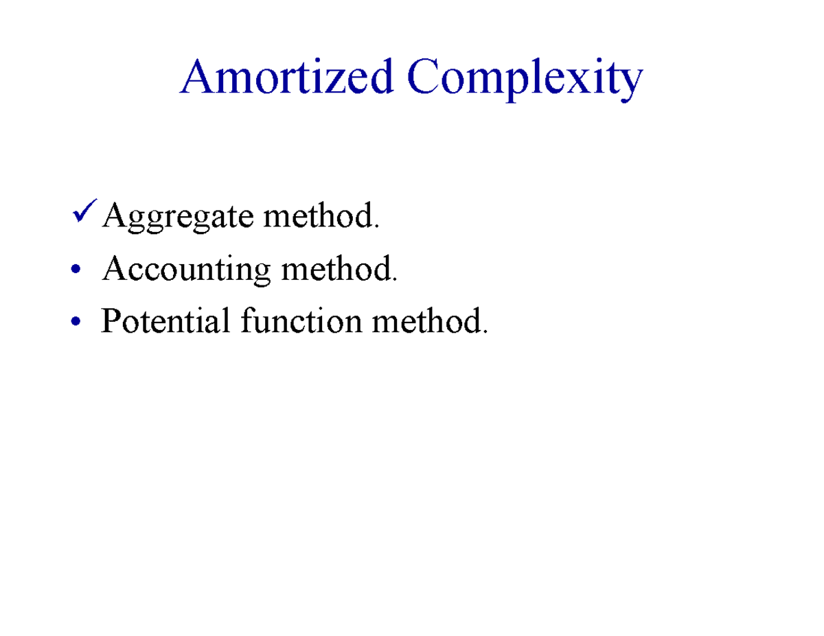 Lecture 2: Amortized Complexity Methods in ADS - lnoj - Studocu