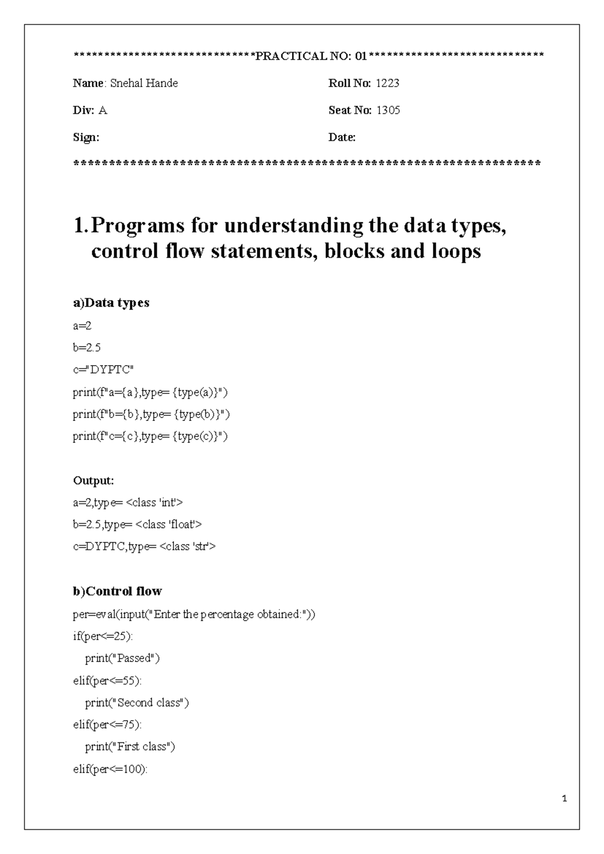 Python Practical Program Submission - *PRACTICAL NO: 01 Name: Snehal ...