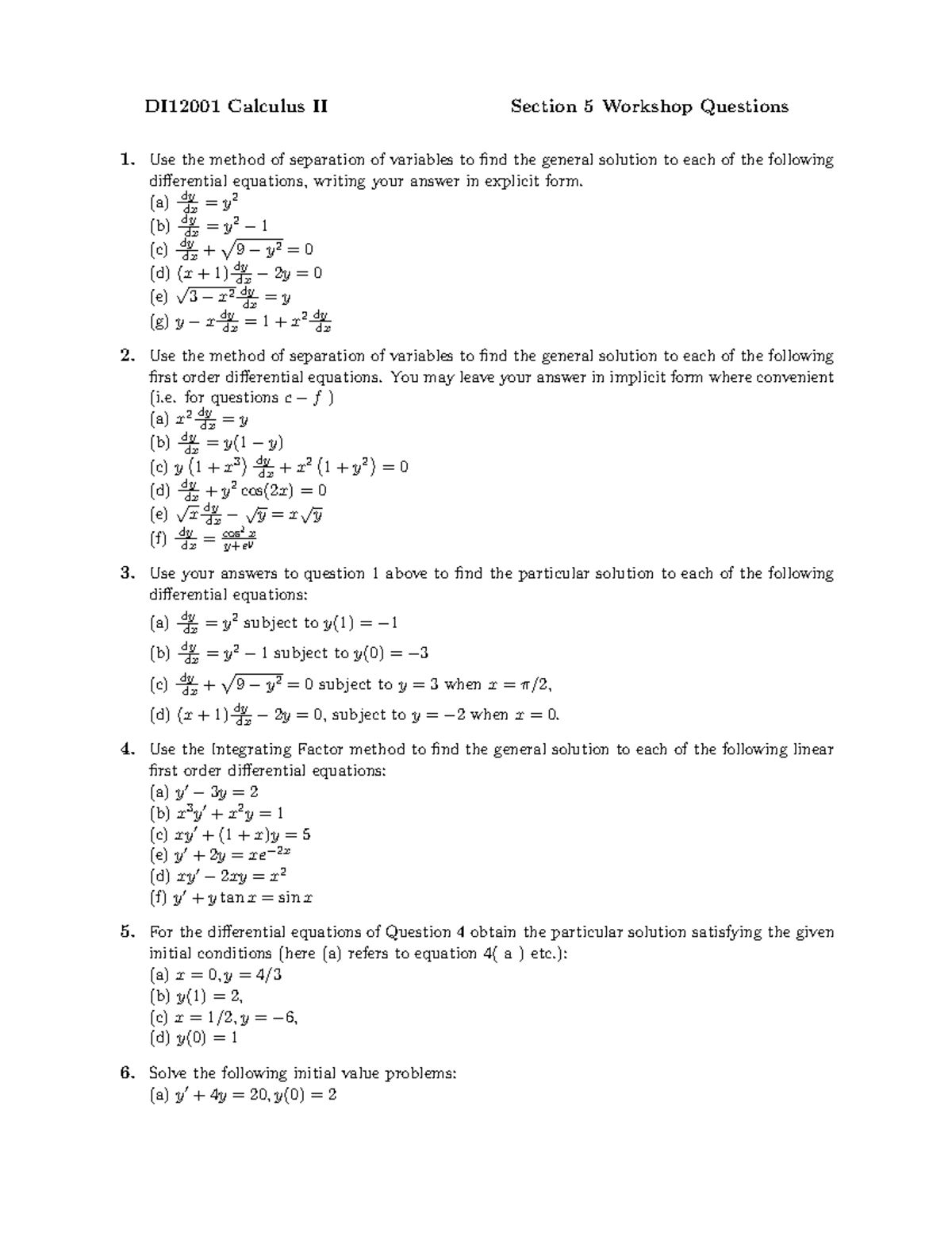 Ws5 - ws5 - DI12001 Calculus II Section 5 Workshop Questions 1. Use the ...