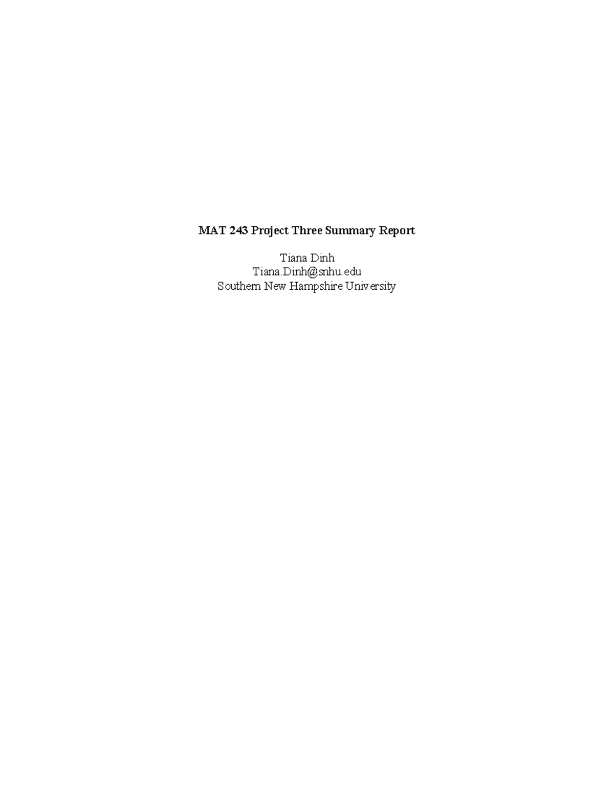 MAT 243 Project Three Summary Report - MAT 243 Project Three Summary ...