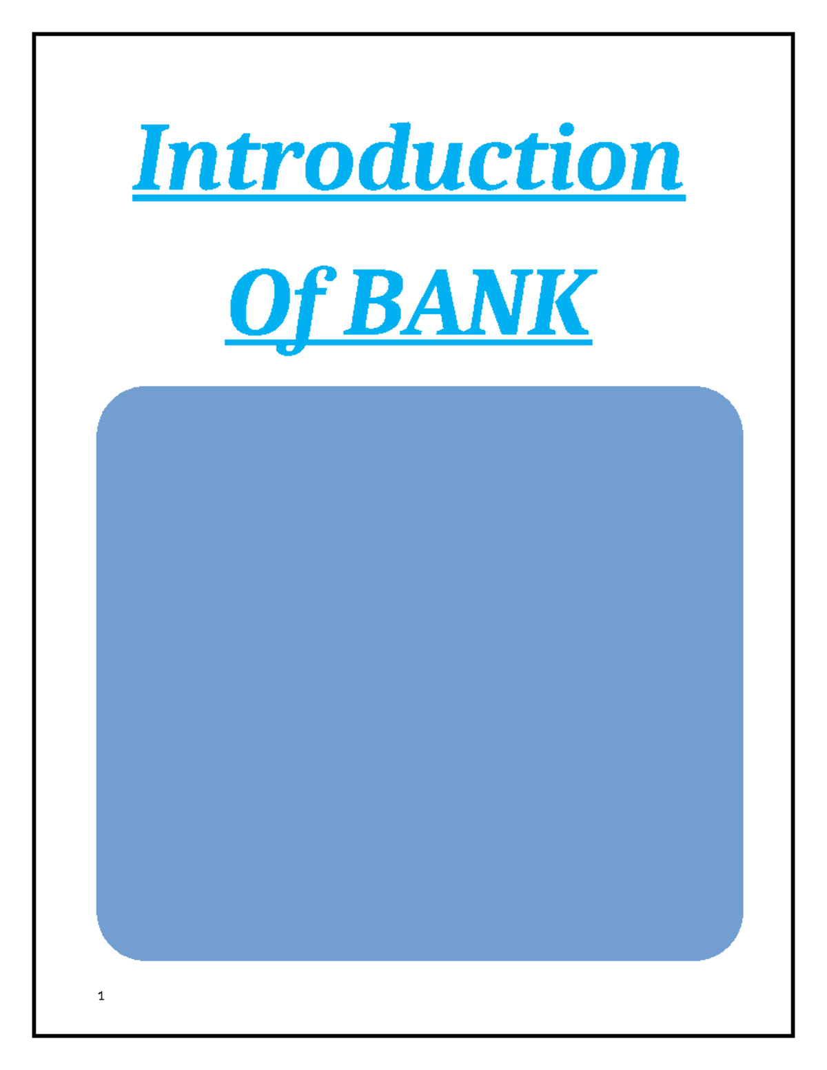Banking AND Finance Project Complete - Introduction Of BANK A bank is a ...