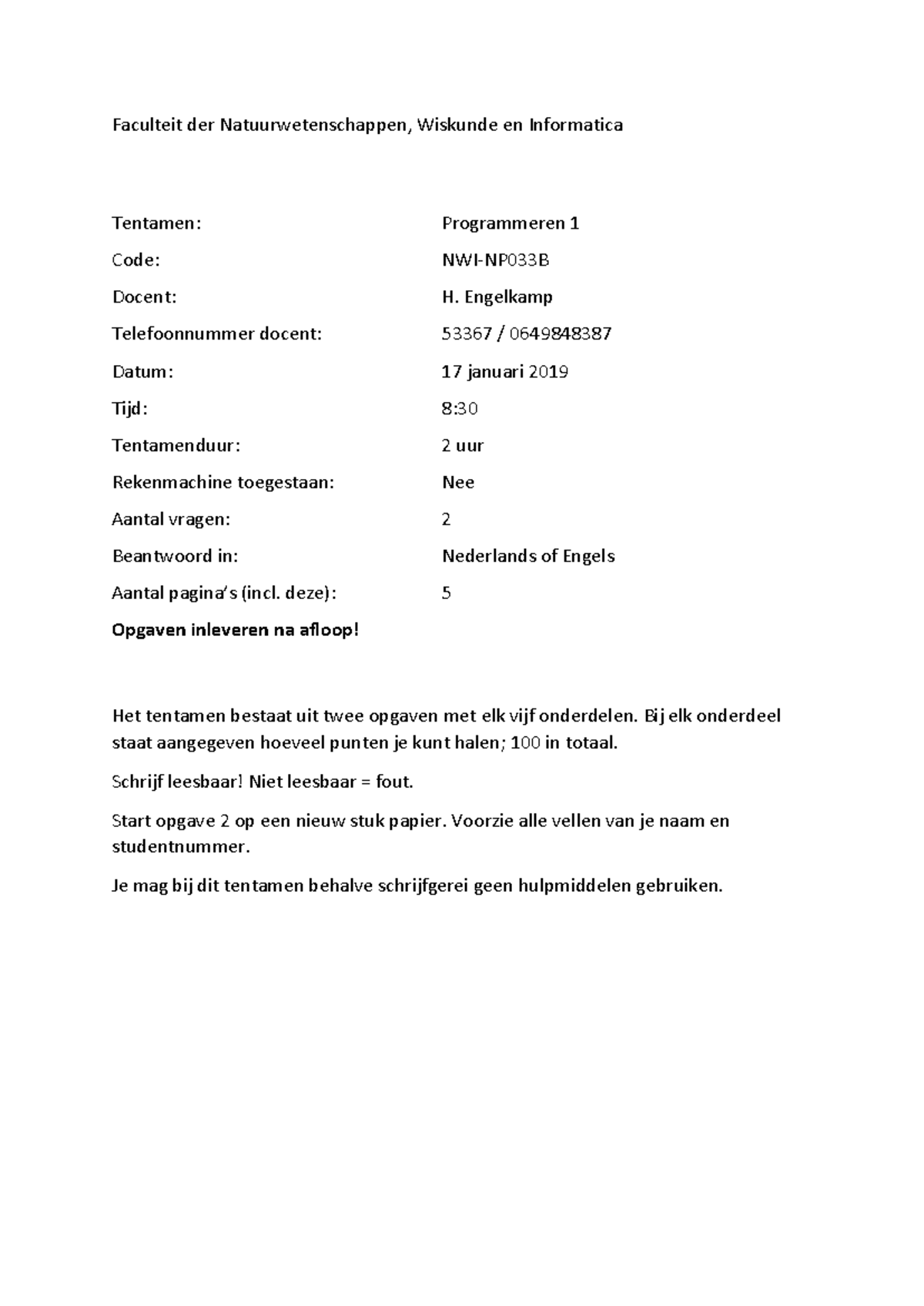 Tentamen Programmeren 1 (NWI-NP033B) – 17 Jan 2019 - Opdrachten & Code ...