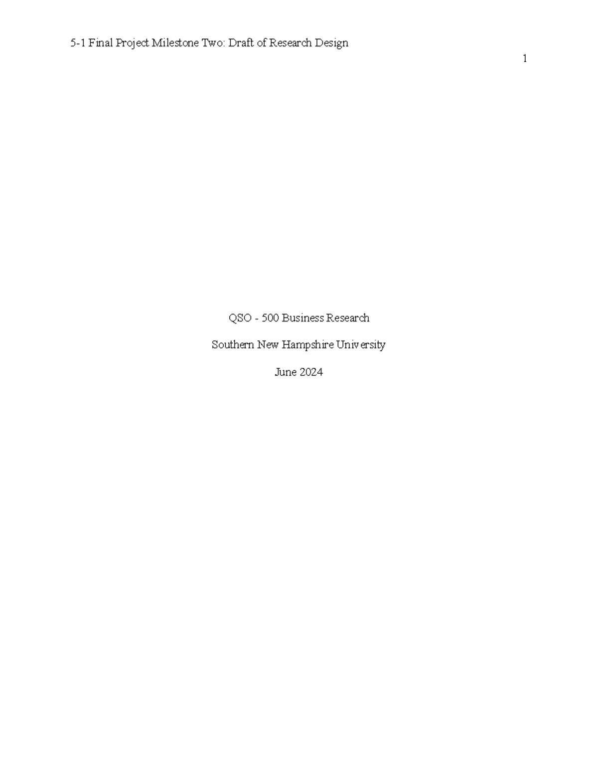 5-1 Final Project Milestone Two Draft of Research Design - 1 QSO - 500 ...