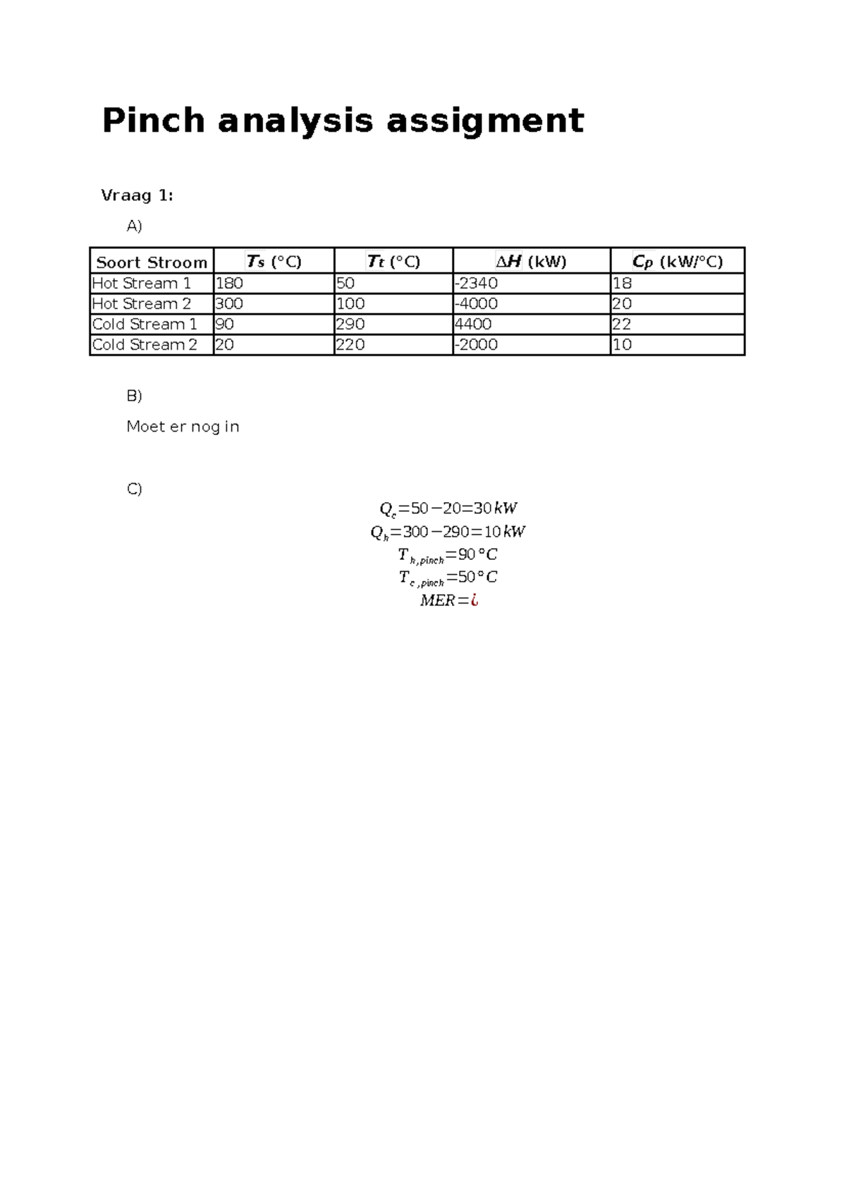 Pinch analysis assigment - Energieleer 3 - Pinch analysis assigment ...