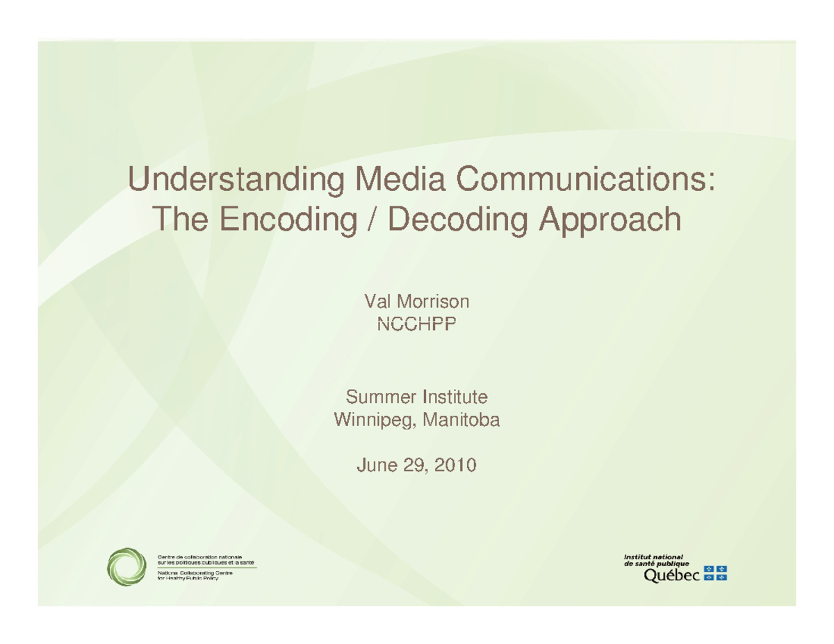 NCCHPP Summer Institute: Encoding and Decoding Media Communications ...