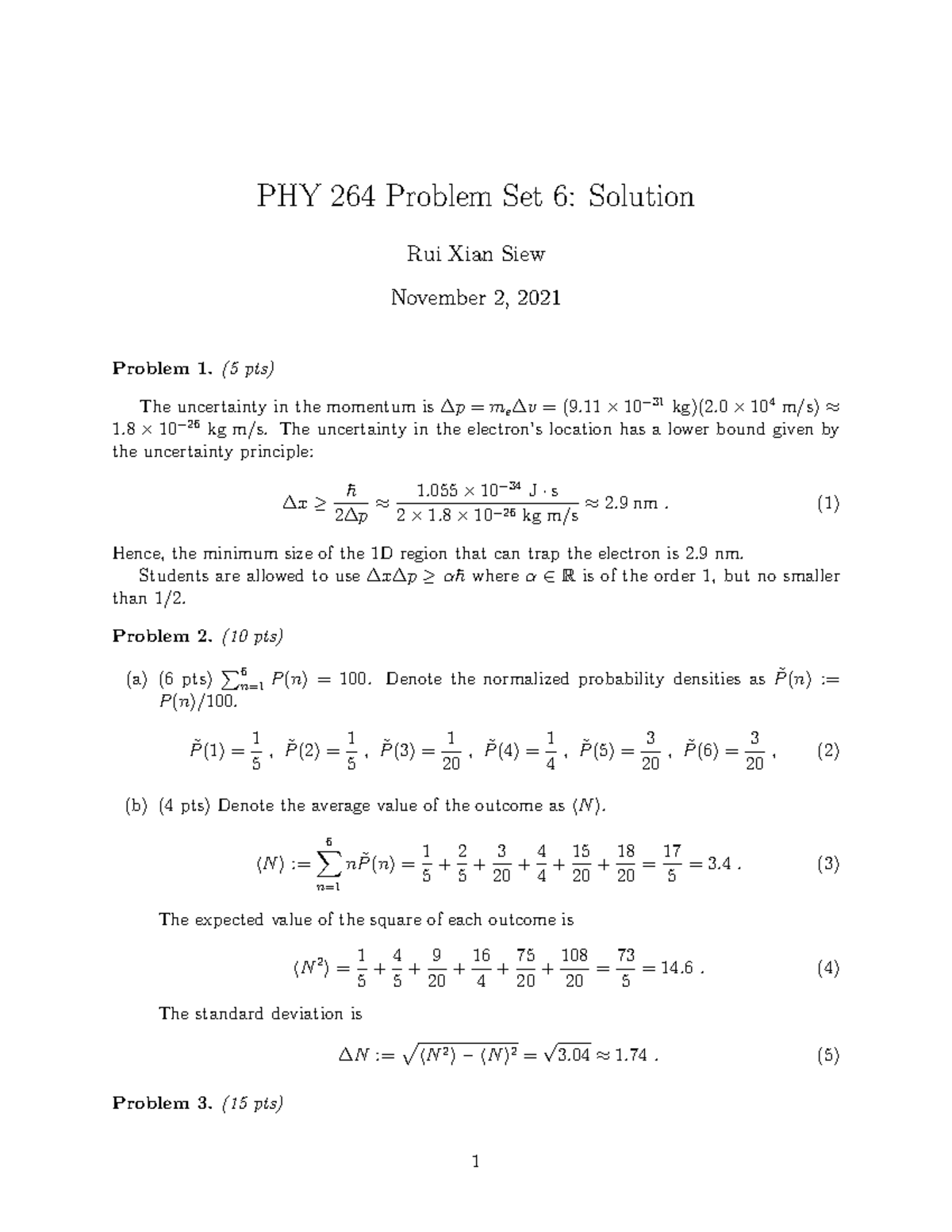 PHY264 Pset6 Solution - PHY 264 Problem Set 6: Solution Rui Xian Siew ...