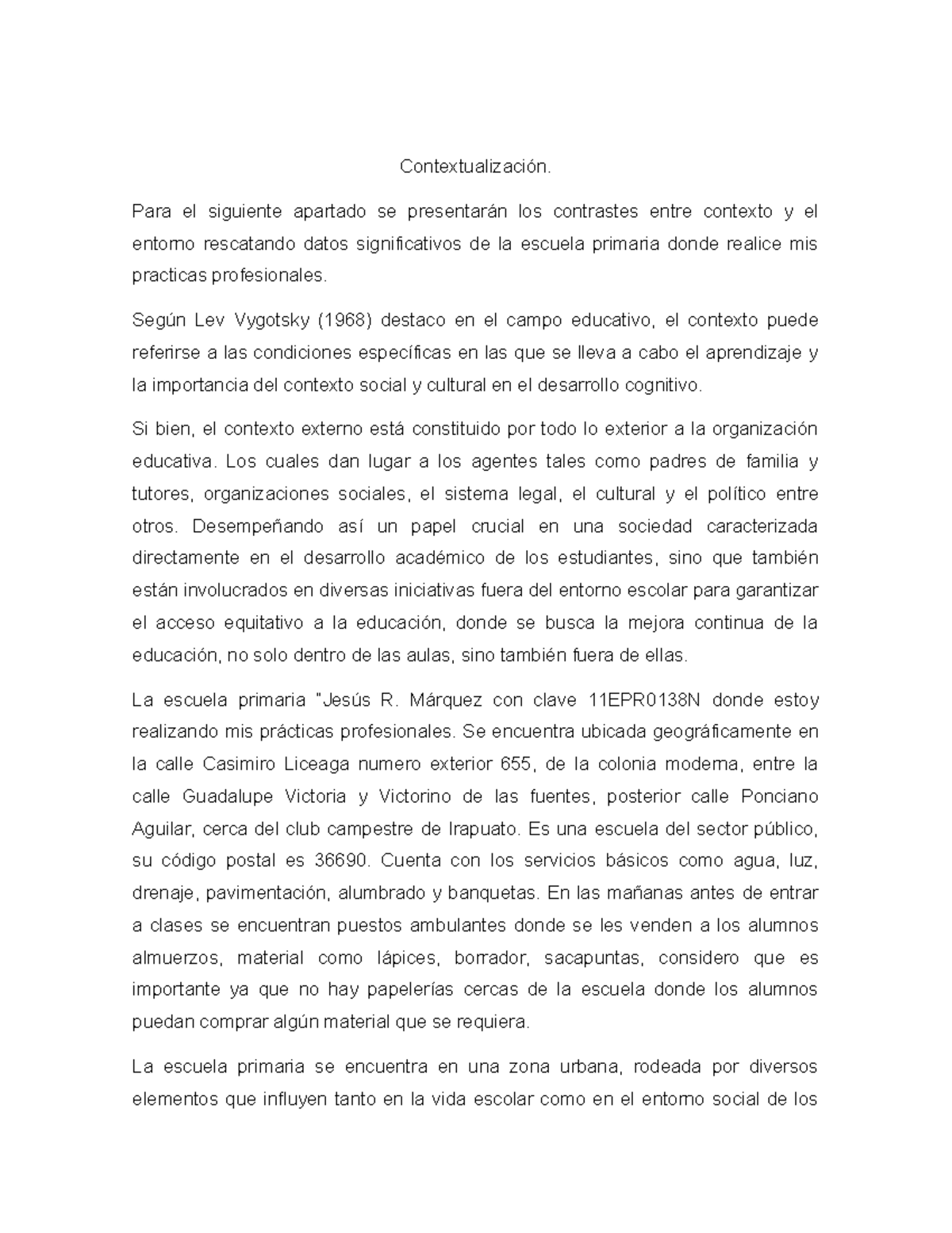 Contexto Interno y Externo de la Escuela Primaria R. Márquez 11EPR0138N ...