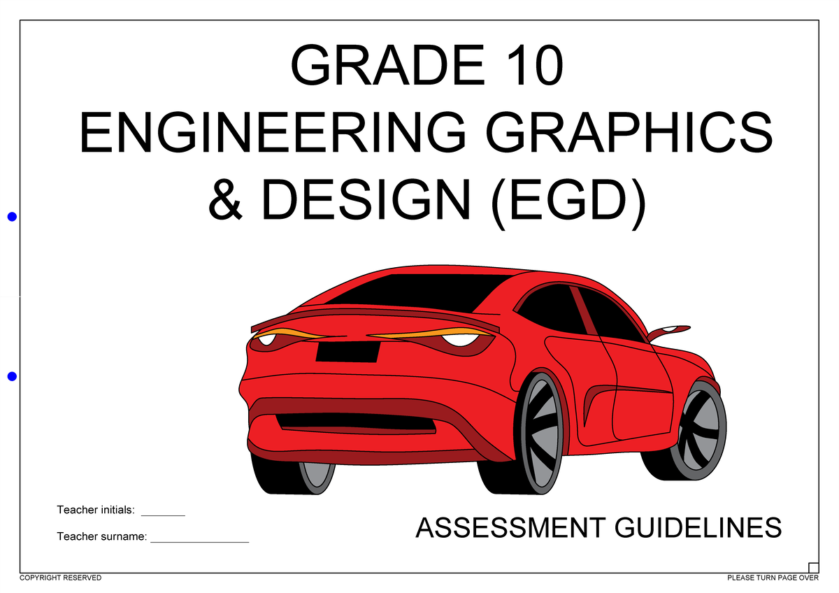 GRADE 10 ENGINEERING GRAPHICS DESIGN (EGD) ASSESSMENT GUIDELINES - Studocu