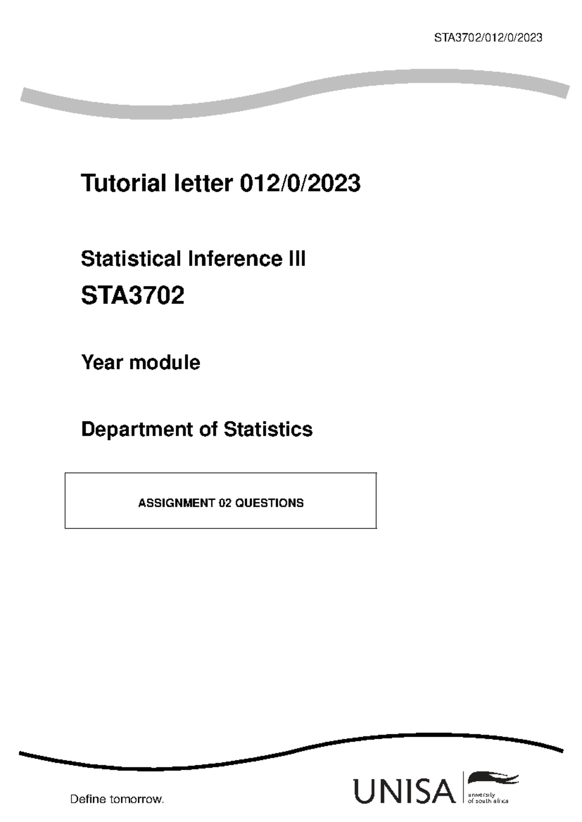 STA3702 Statistical Inference Assignment 02 Questions & Solutions - Studocu
