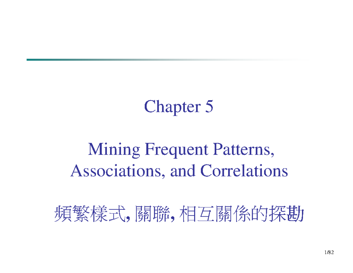 Chapter 5: Mining Frequent Patterns & Association Rules (CS101) - Studocu
