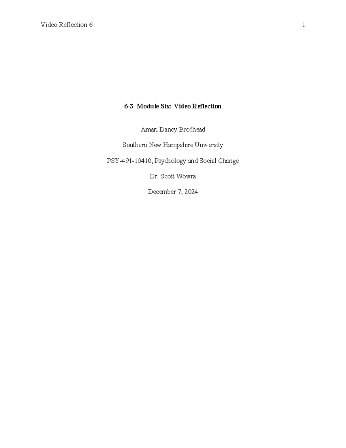 Video Reflection 6 - got a 100. - Video Reflection 6 1 6-3 Module Six ...