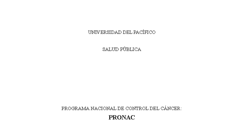 PRONAC - Resumen del Programa Nacional de Control del Cáncer en ...