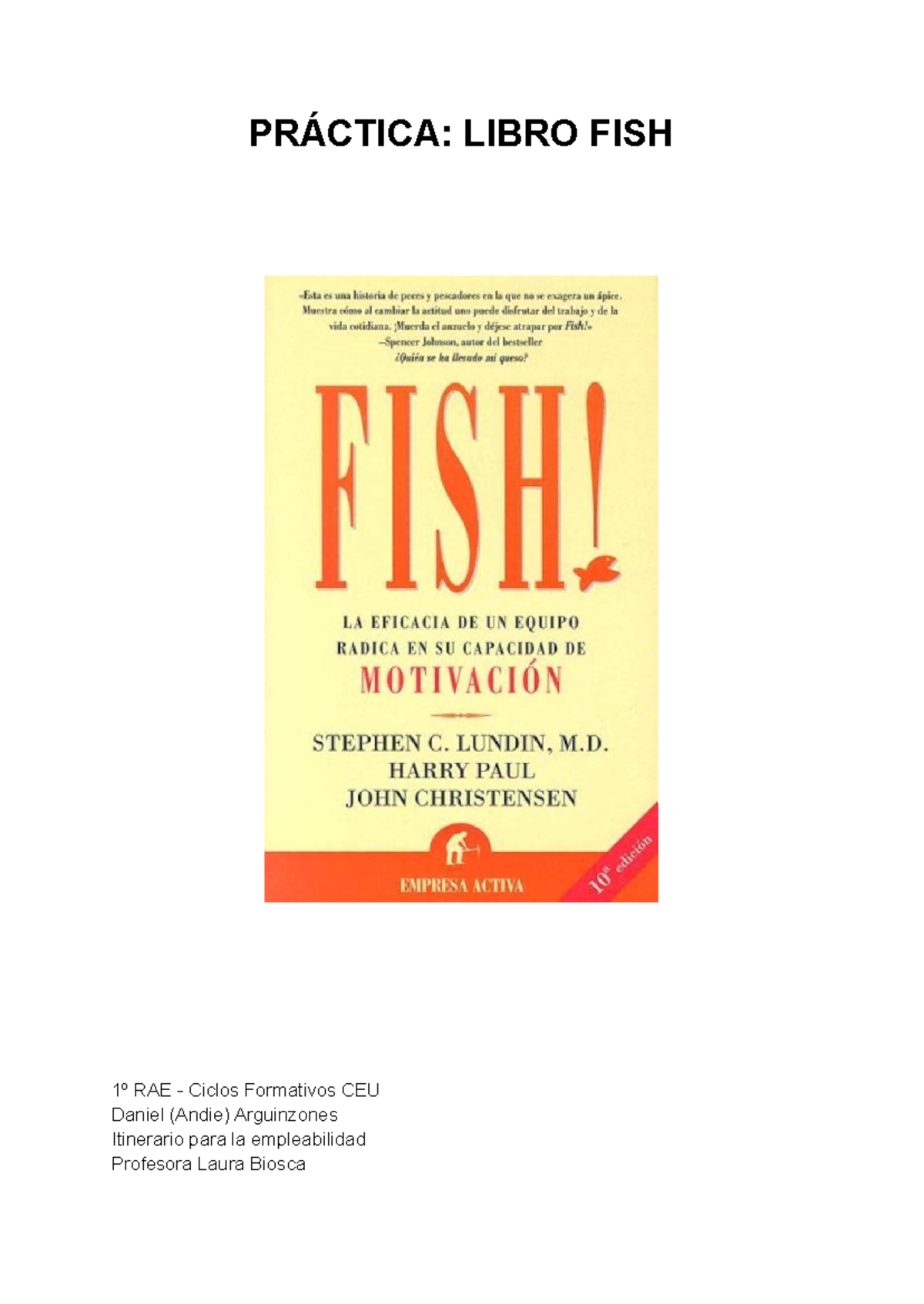 IPE Práctica: Análisis del Libro Fish sobre Motivación Laboral - Studocu