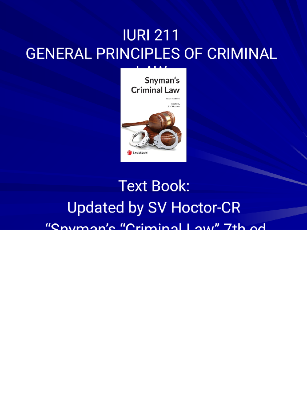 IURI 211 Criminal Law Notes - General Principles Overview - Studocu