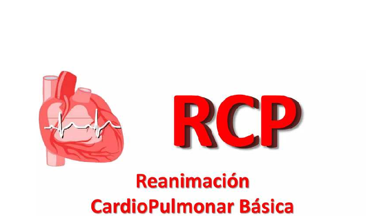 RCP Básico y Avanzado: Guía de Reanimación CardioPulmonar - Studocu