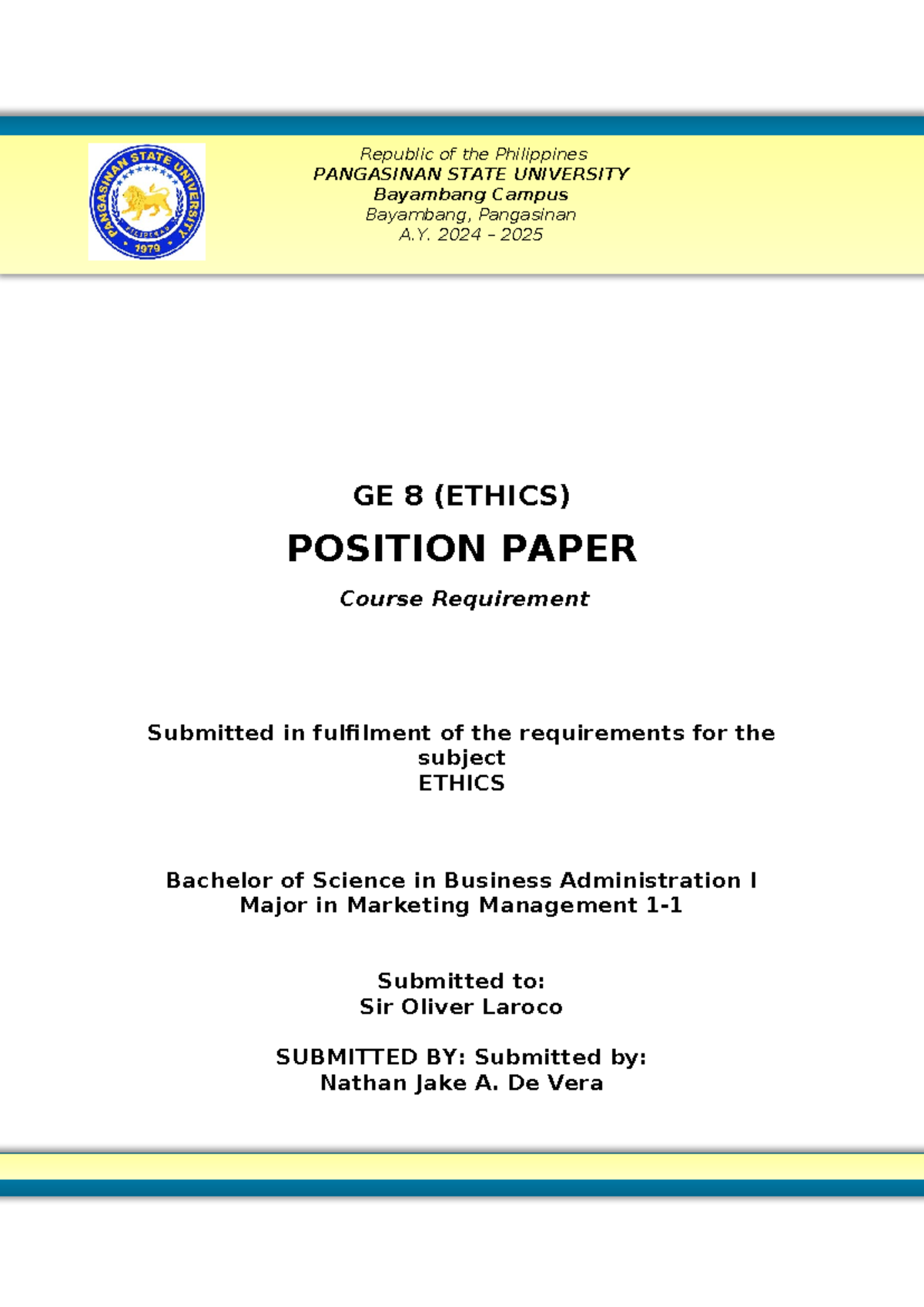 Position paper - this will help - GE 8 (ETHICS) POSITION PAPER Course ...