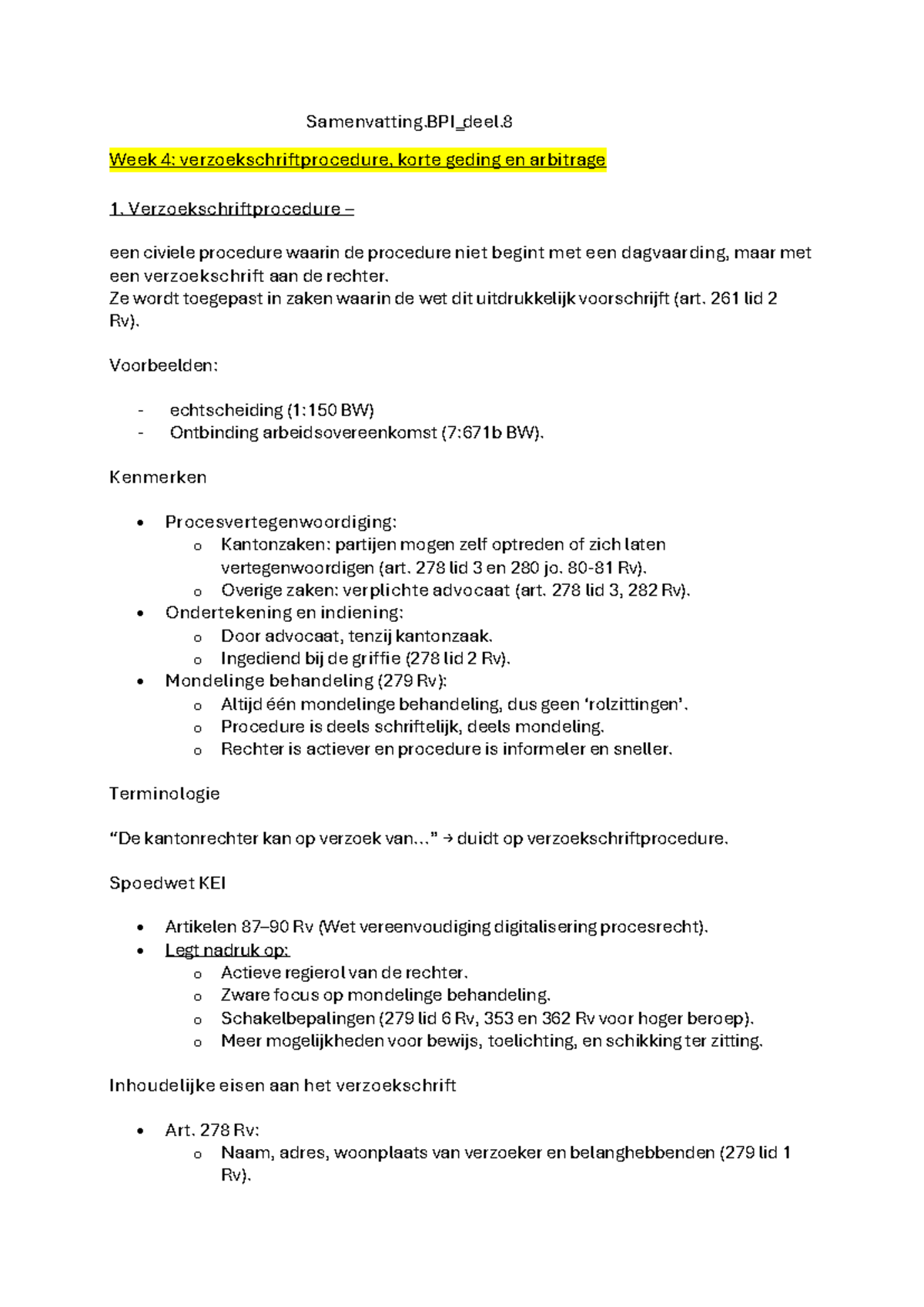 Week 4: Verzoekschriftprocedure, Kort Geding en Arbitrage Samenvatting ...