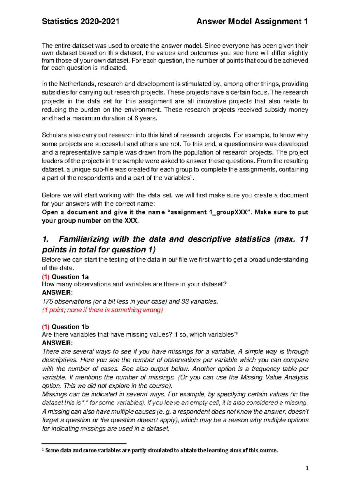 Answer model Assignment 1 2020-2021 - The entire dataset was used to ...