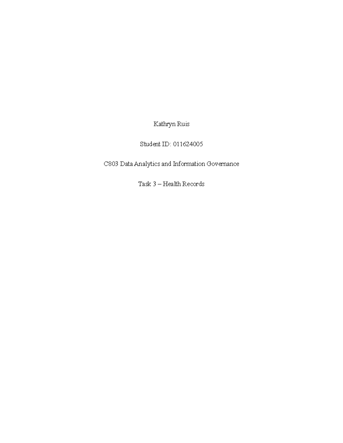 C803 Task 3 Assessment: Health Record Types and Retention Policies ...
