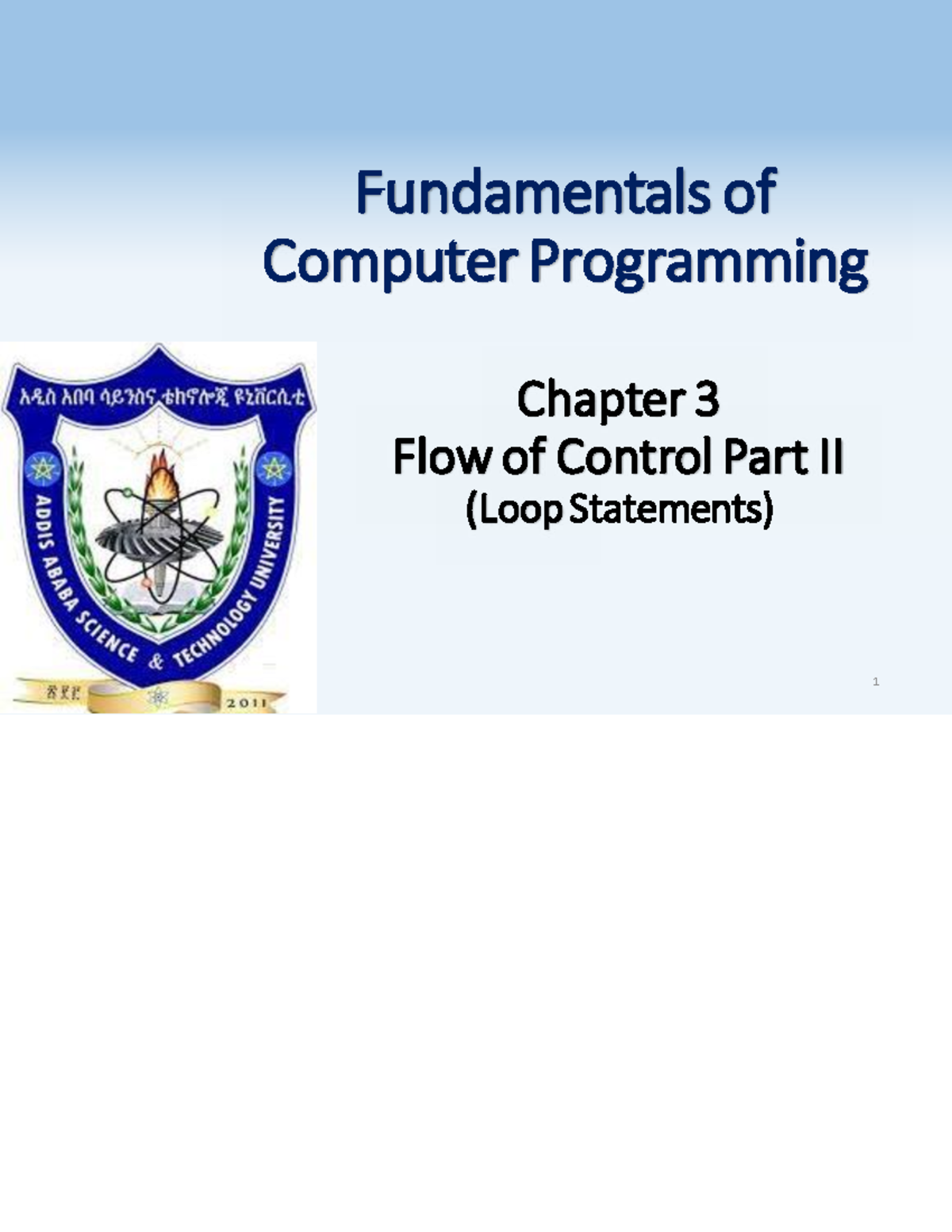 Fundamentals of Computer Programming (CS101) Chapter 3: Loop Statements ...