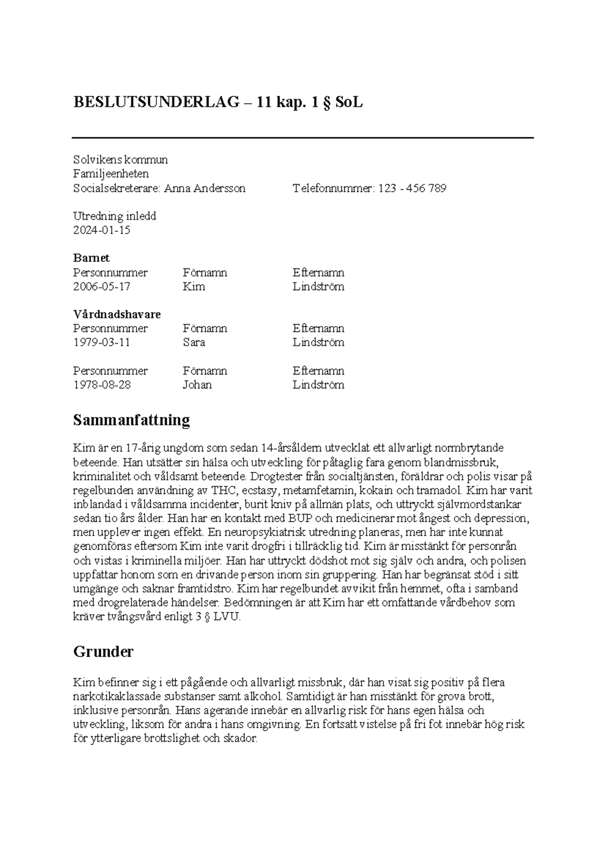 Beslutsunderlag KIM - 3 LVU Utredning och Vårdbehov - Studocu