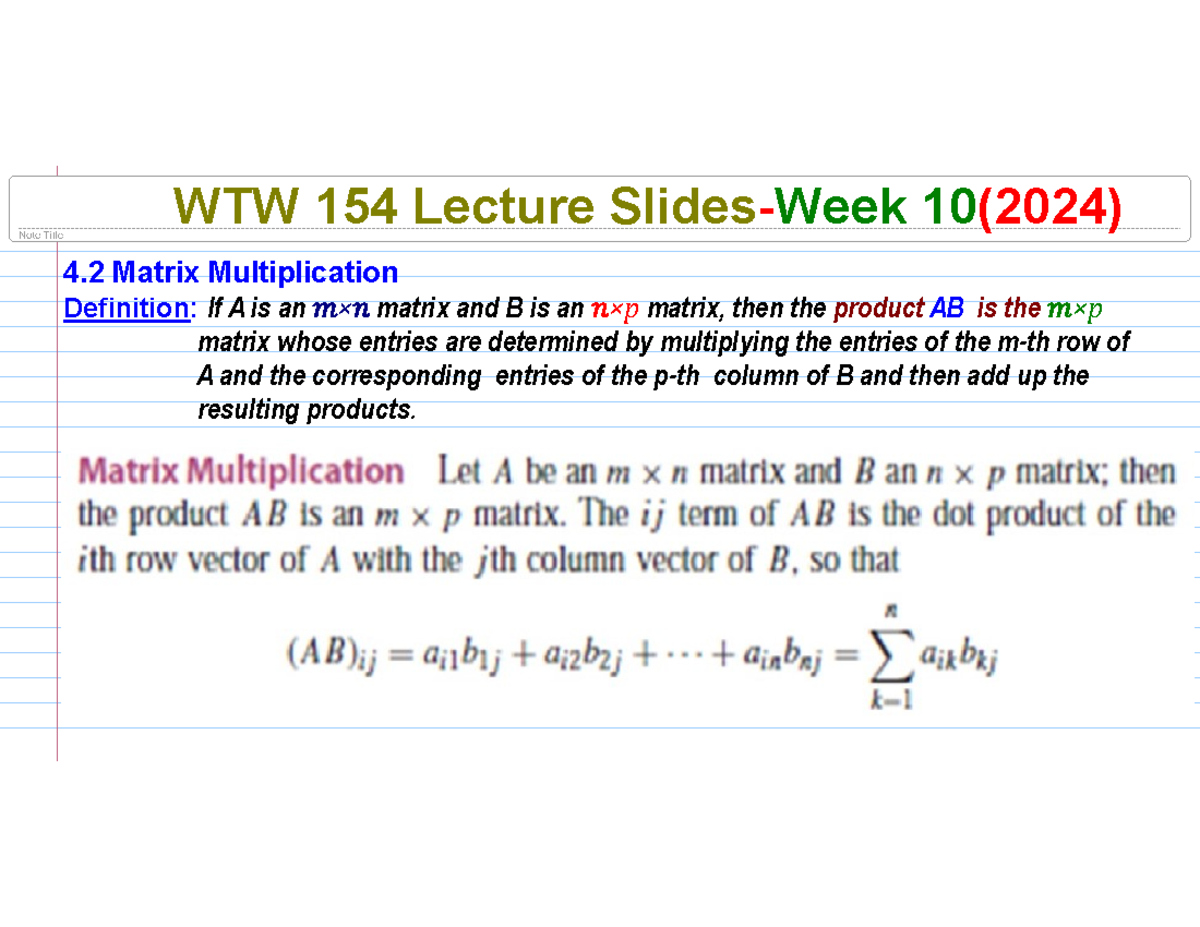 WTW 154 Lecture Slides - Matrix Multiplication (Week 10, 2024) - Studocu