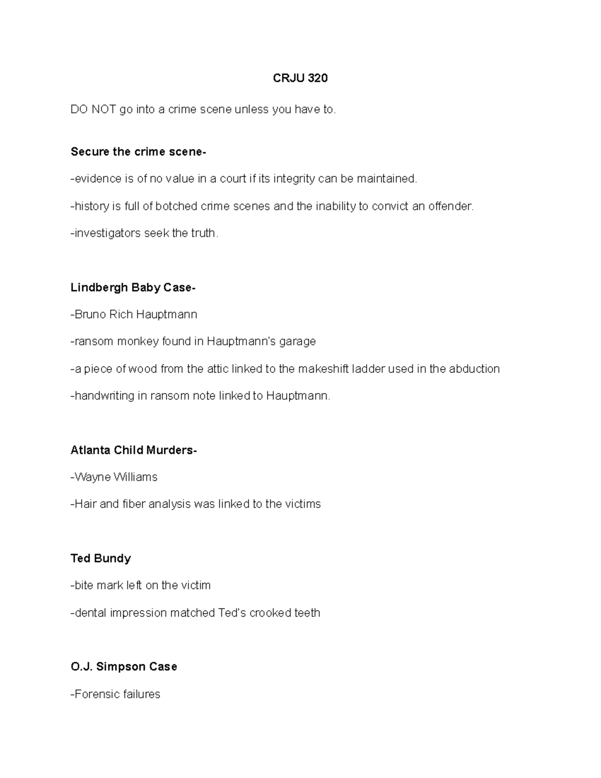 CRJU 320 Notes- 1 - CRJU 320 DO NOT go into a crime scene unless you ...