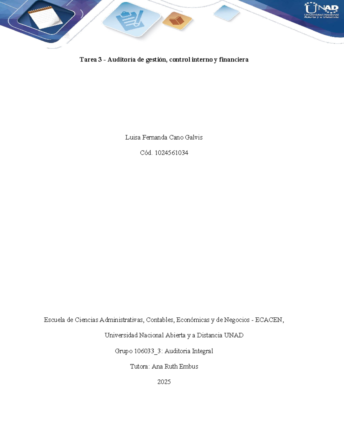 Tarea 3: Auditoría de Gestión y Control Interno - Cód. 1024561034 - Studocu